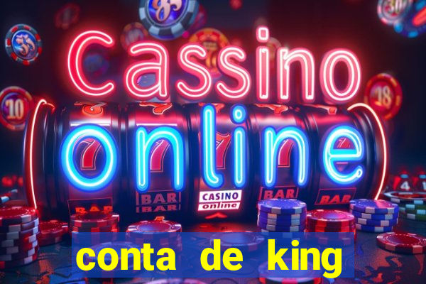 conta de king legacy gratis